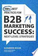 150+ Best Practices for B2B Marketing Success