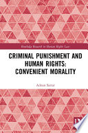Criminal Punishment and Human Rights: Convenient Morality