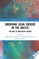 Emerging Legal Orders in the Arctic