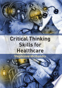 Critical Thinking Skills for Healthcare