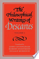 The Philosophical Writings of Descartes: Volume 1