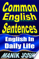 Common English Sentences: English in Daily Life