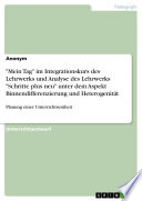 "Mein Tag" im Integrationskurs des Lehrwerks und Analyse des Lehrwerks "Schritte plus neu" unter dem Aspekt Binnendifferenzierung und Heterogenität