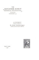 The Alexander Kohut Memorial Foundation (incorporated) Established 1915