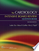 The Cardiology Intensive Board Review Question Book