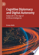 Cognitive Diplomacy and Digital Autonomy