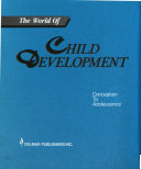 The World of Child Development