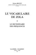 Le vocabulaire de Zola: Le dictionnaire des fréquences