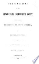 Transactions of the Illinois State Agricultural Society