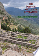 The Delphic Maxims in Literature