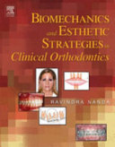 Biomechanics and Esthetic Strategies in Clinical Orthodontics