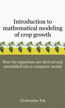 Introduction to Mathematical Modeling of Crop Growth