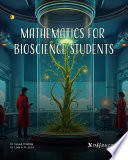 MATHEMATICS FOR BIOSCIENCE STUDENTS
