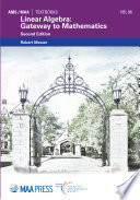 Linear Algebra: Gateway to Mathematics: Second Edition