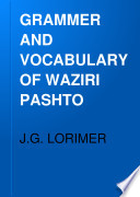GRAMMER AND VOCABULARY OF WAZIRI PASHTO