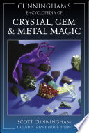 Cunningham's Encyclopedia of Crystal, Gem & Metal Magic