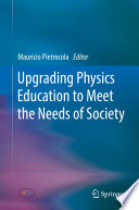 Upgrading Physics Education to Meet the Needs of Society