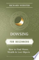 Dowsing for Beginners