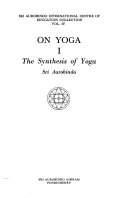 On Yoga: The synthesis of yoga