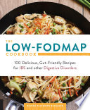 The Low-FODMAP Cookbook