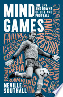 Mind Games: The Ups and Downs of Life and Football