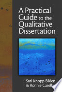 A Practical Guide to the Qualitative Dissertation