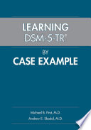 Learning DSM-5-TR® by Case Example