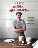 The Art of Natural Cheesemaking