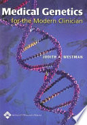 Medical Genetics for the Modern Clinician