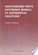 Nonstandard Finite Difference Models Of Differential Equations
