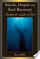 Suicide, Despair, and Soul Recovery