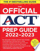 The Official ACT Prep Guide 2022-2023, (Book + Online Course)
