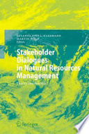 Stakeholder Dialogues in Natural Resources Management