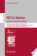 HCI in Games: Serious and Immersive Games