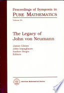 The Legacy of John Von Neumann