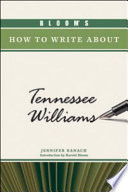 Bloom's How to Write about Tennessee Williams