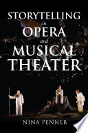 Storytelling in Opera and Musical Theater