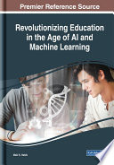 Revolutionizing Education in the Age of AI and Machine Learning