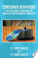 Consumer Behaviors That Influence Purchases of Replicate Entertainment Products