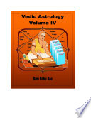 Vedic Astrology-Volume IV