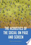 The Acoustics of the Social on Page and Screen