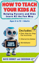 HOW TO TEACH YOUR KIDS AI