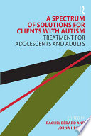 A Spectrum of Solutions for Clients with Autism