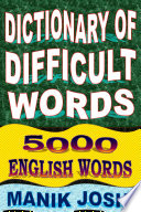 Dictionary of Difficult Words: 5000 English Words