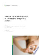 Risks of “Cyber-relationships” in Adolescents and Young People