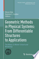 Geometric Methods in Physical Systems: From Differentiable Structures to Applications