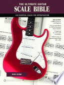 The Ultimate Guitar Scale Bible