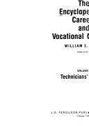 The Encyclopedia of Careers and Vocational Guidance: Technicians' careers