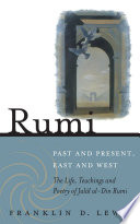 Rumi - Past and Present, East and West