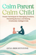 Calm Parent Calm Child